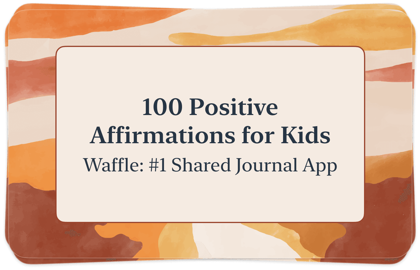 100 Positive Affirmations for Kids