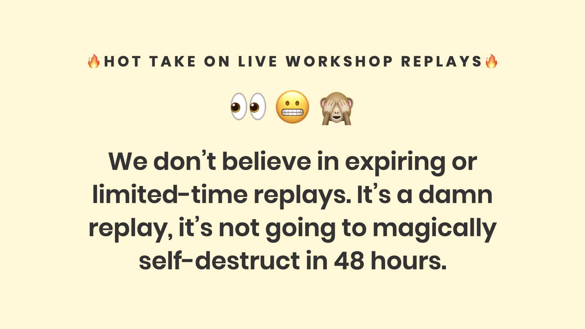 Hot take about webinar replays