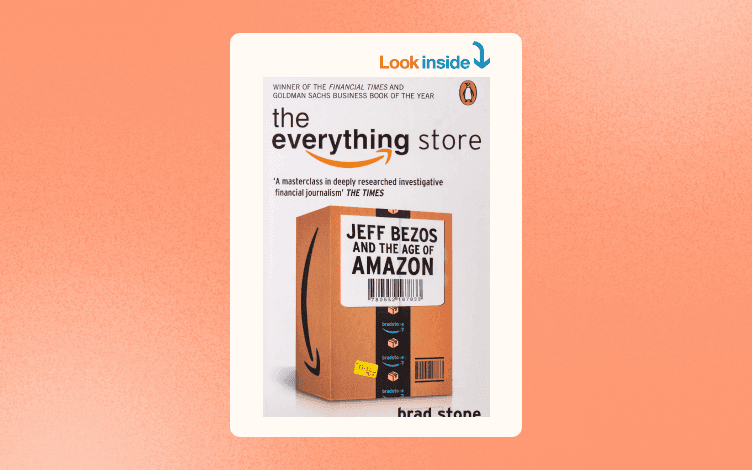The Everything Store: Jeff Bezos and The Age of Amazon