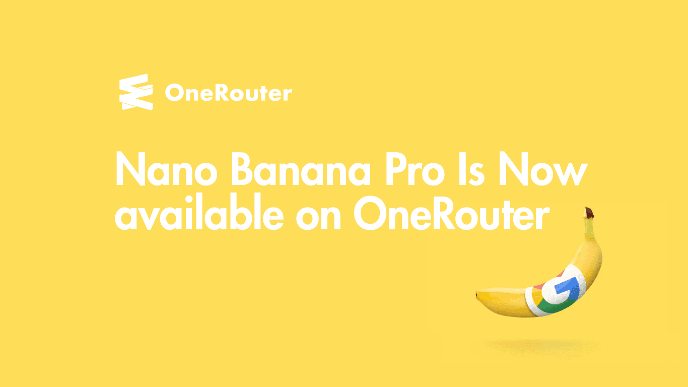 ナノバナナプロ on OneRouter