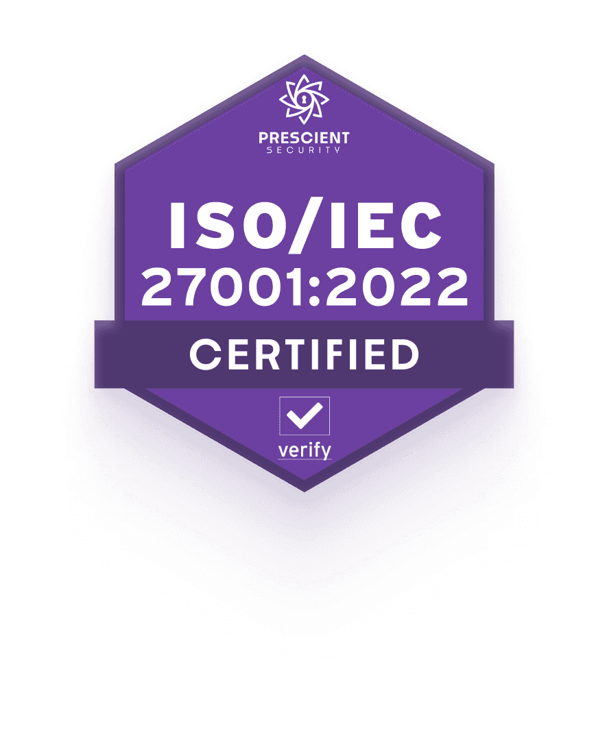 Purple hexagonal badge reading Prescient Security, ISO/IEC 27001:2022, CERTIFIED and a check box with verify.