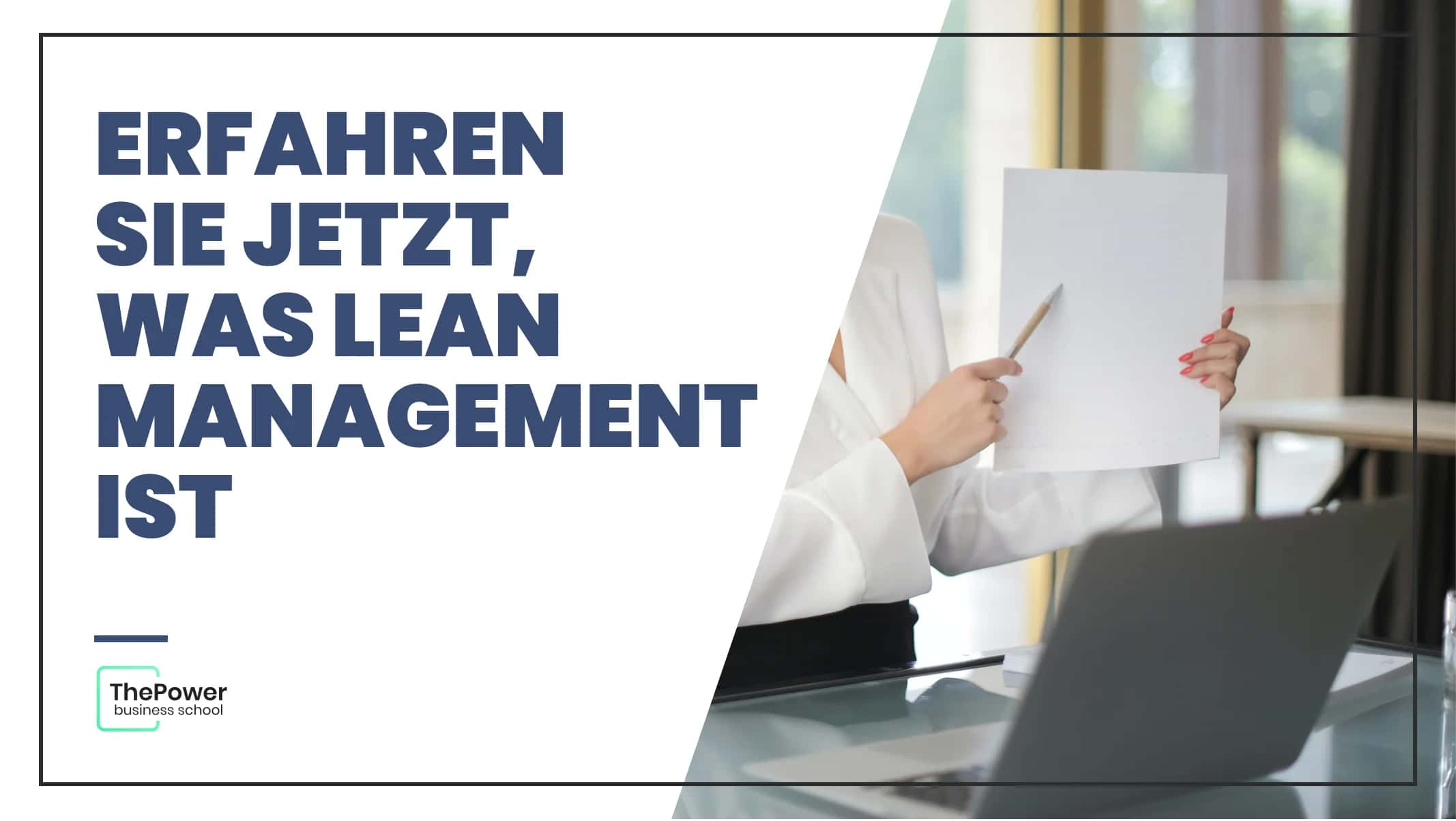 Erfahren Sie jetzt, was Lean Management ist