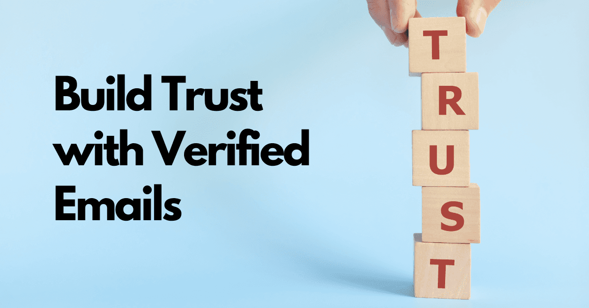 Build Trust with Verified Email Addresses