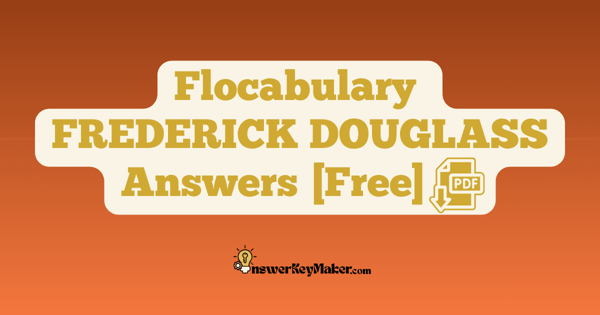 Flocabulary FREDERICK DOUGLASS Quiz Read & Respond Answer Key PDF