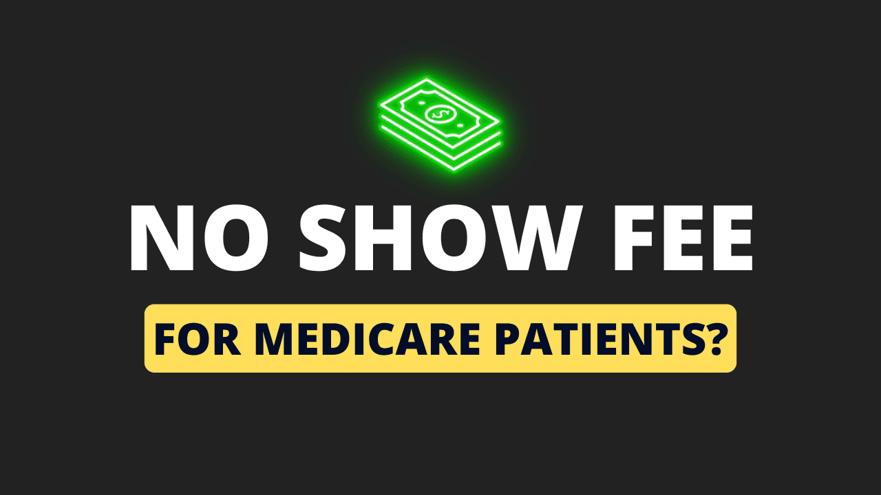 Can You Charge a No‑Show Fee to Medicare Patients? What PTs Need to Know