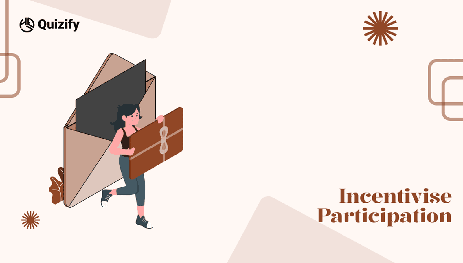 Incentivise Participation | Quizify
