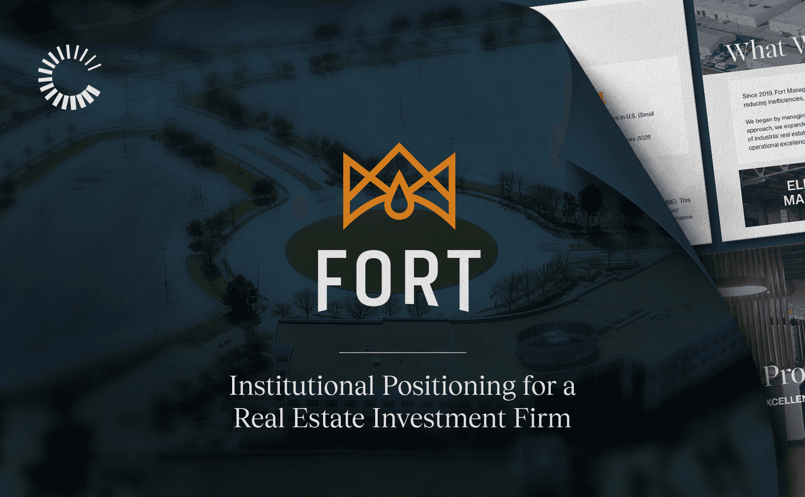 Case study cover for FORT featuring their orange crown logo over a dark aerial view of a building, with the text 'Institutional Positioning for a Real Estate Investment Firm' and a curled page effect revealing document pages on the right