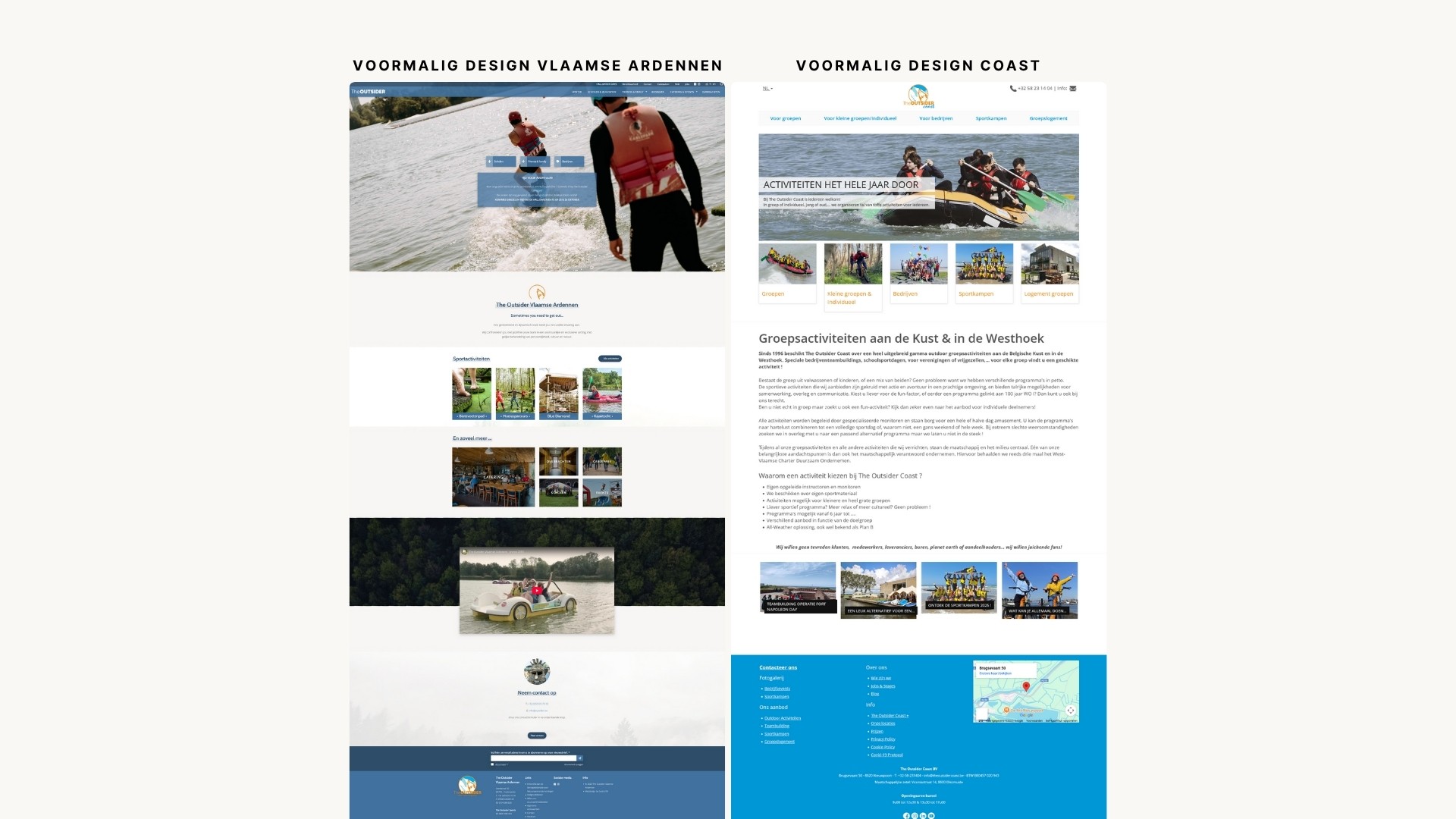 Oud design van The Outsider vestigingen