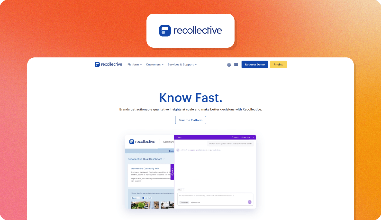 Screenshot of the Recollective homepage, headlined "Know Fast." with the subheading "Brands get actionable qualitative insights at scale and make better decisions with Recollective." A product UI preview shows a Qual Dashboard with a Community Hub interface alongside an AI chat panel asking "What are shared qualities between participants' favorite brands?" and suggesting questions based on study data. The Recollective logo — a blue bookmark icon — appears above the browser screenshot on an orange gradient background.