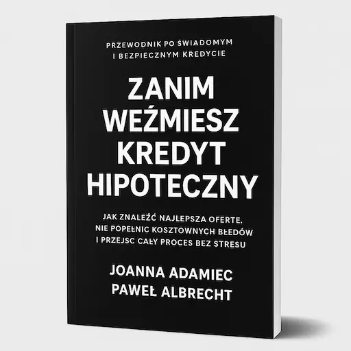 Zanim weźmiesz kredyt hipoteczny książka