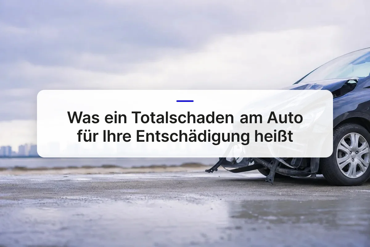 Totalschaden Entschädigung Auto overview