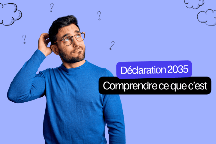 c'est quoi la déclaration 2035 ?