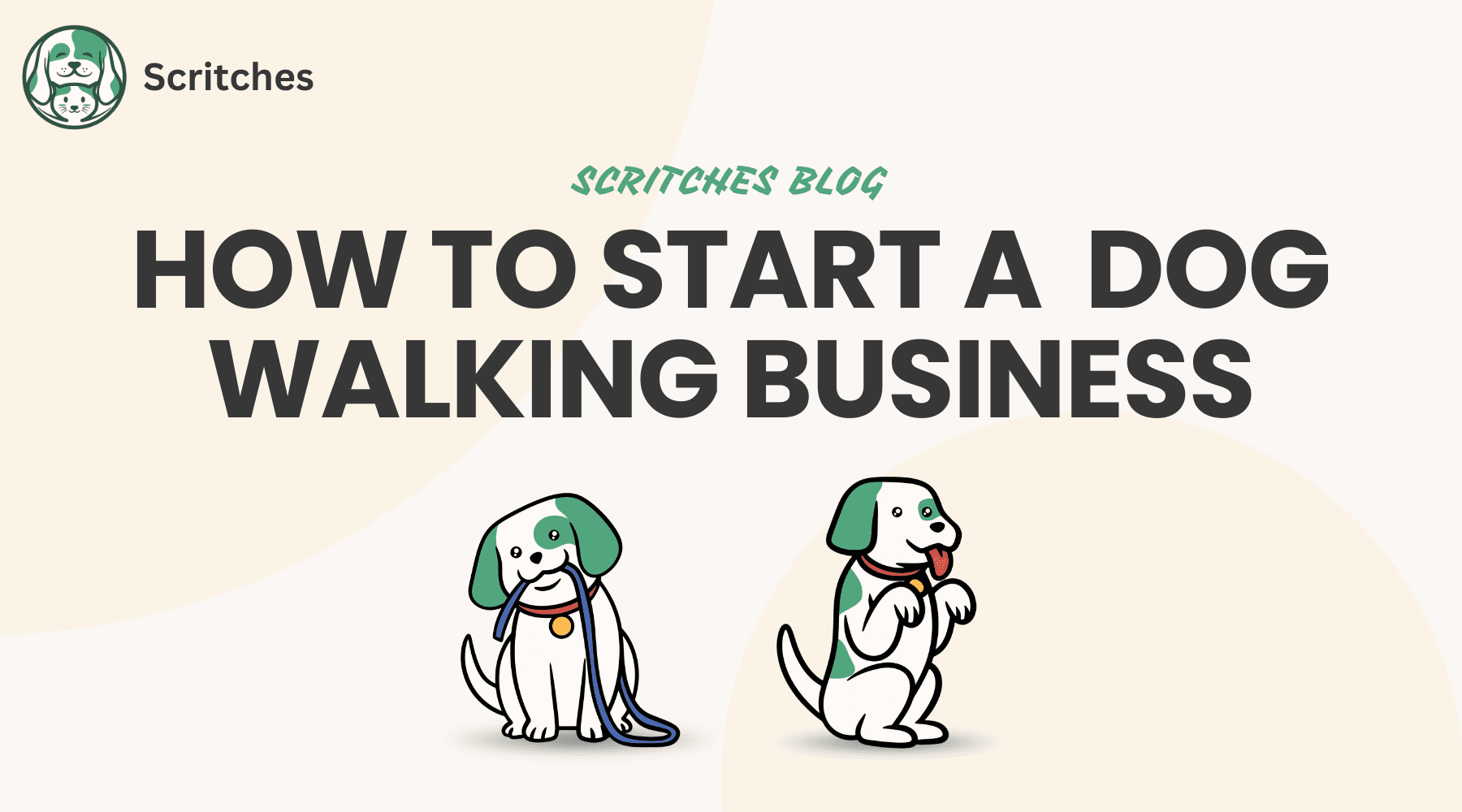 Illustration with the text "How to Start a Dog Walking Business" and playful dog graphics.