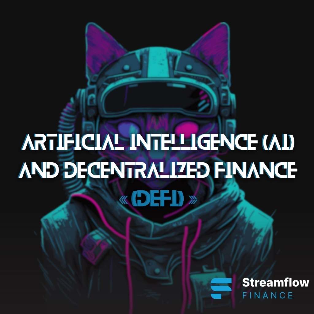 Artificial Intelligence (AI) and Decentralized Finance (DeFi)