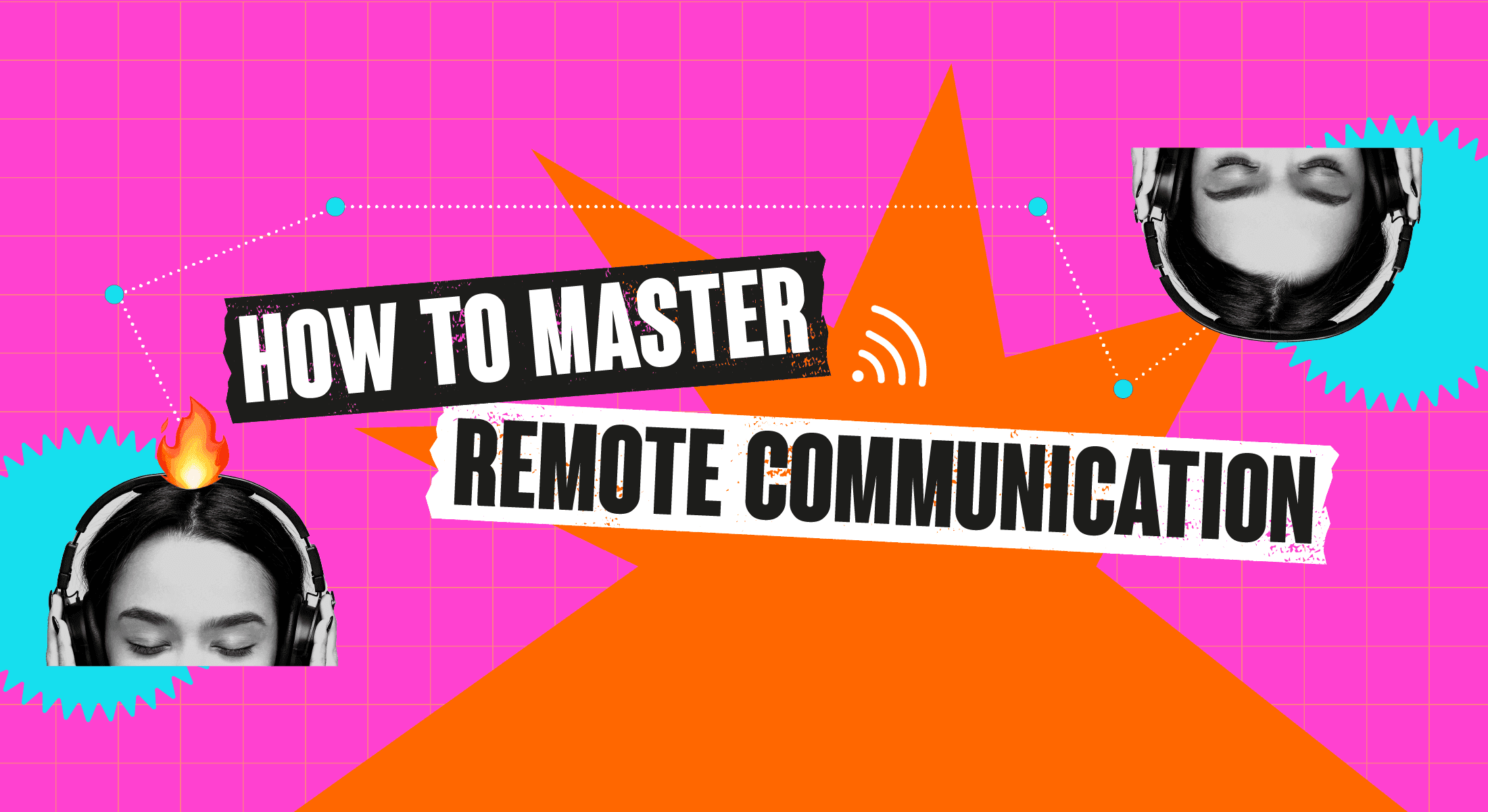 Wide banner with remote communication tips featuring headphone-wearing team members connected by dotted lines on pink