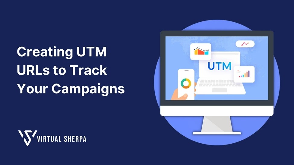 Creating UTM URLs to Track Your Campaigns: A Comprehensive Guide