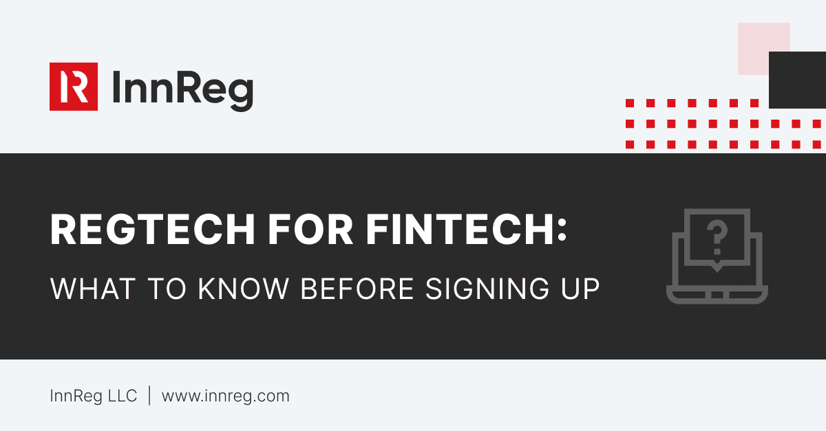 RegTech for Your Fintech? Read This Before You Sign Up