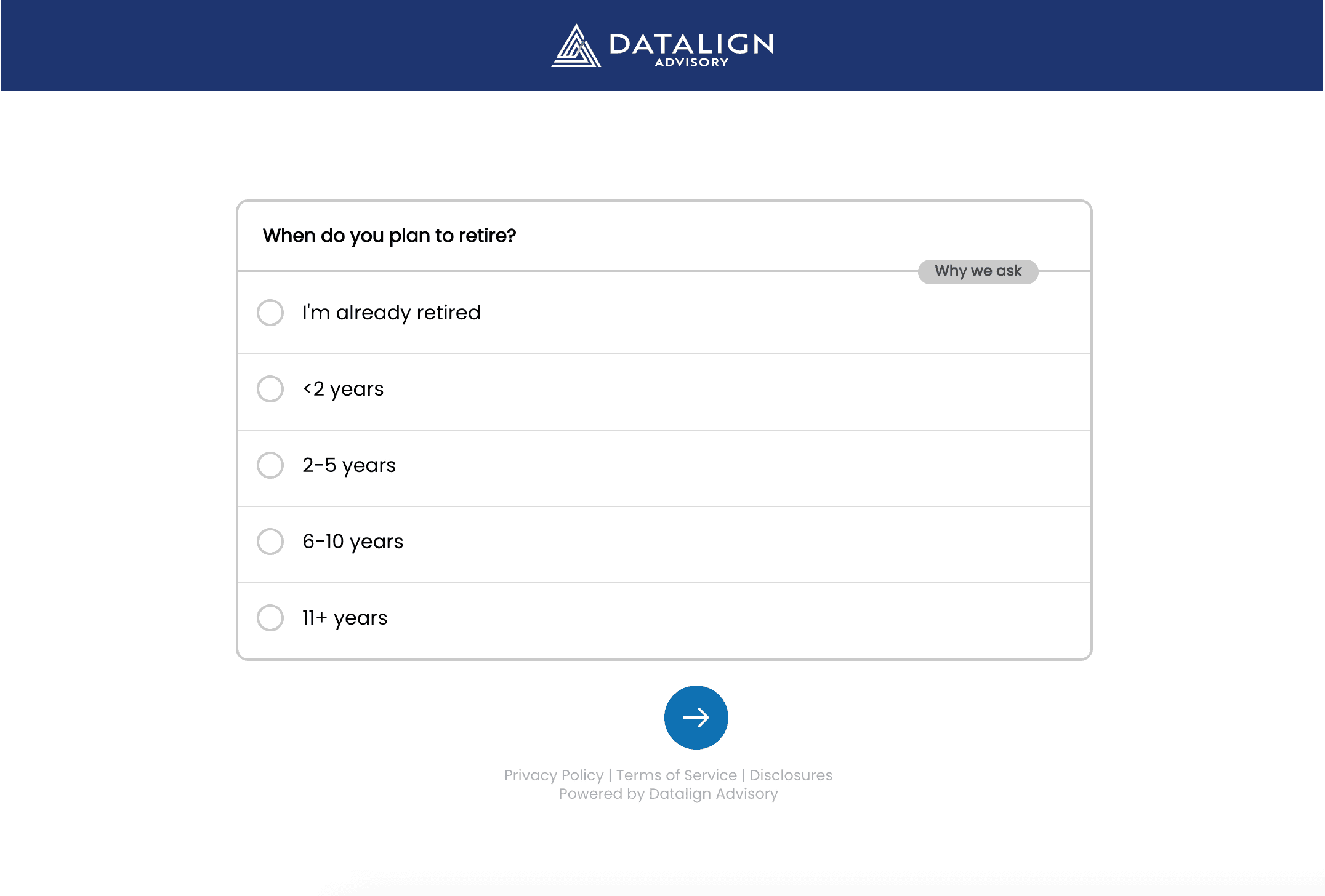Datalign Advisory retirement planning question asking when you plan to retire with options from already retired to 11+ years