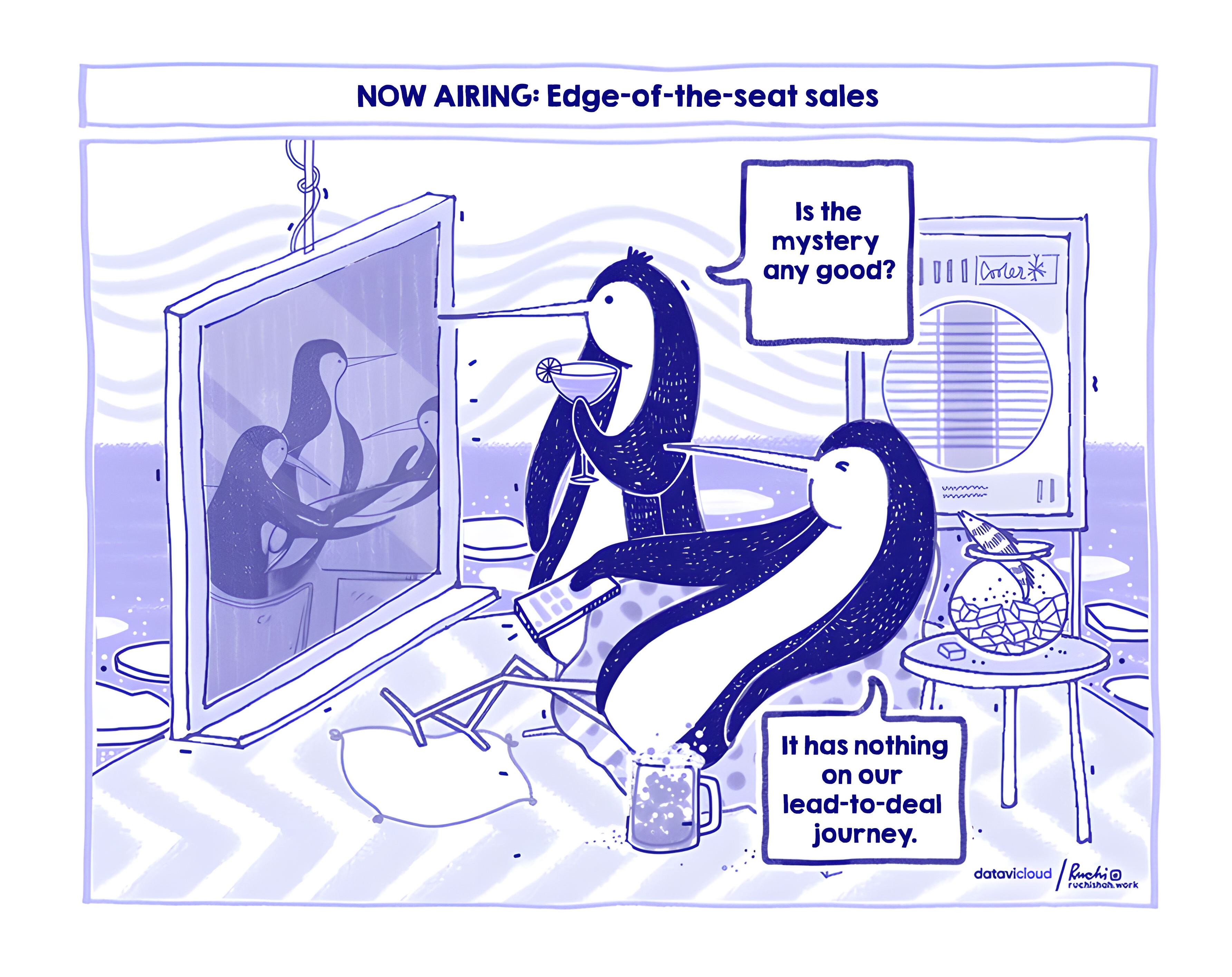 B2B sales humor cartoon titled 'NOW AIRING: Edge-of-the-seat sales' featuring penguins watching a mystery movie to illustrate the frustration of unpredictable sales cycles and the need for lead-to-deal tracking.