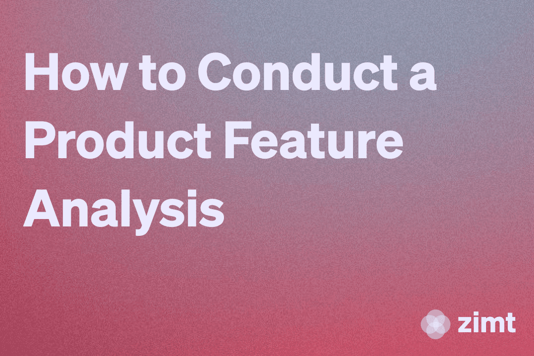 How to Conduct a Product Feature Analysis