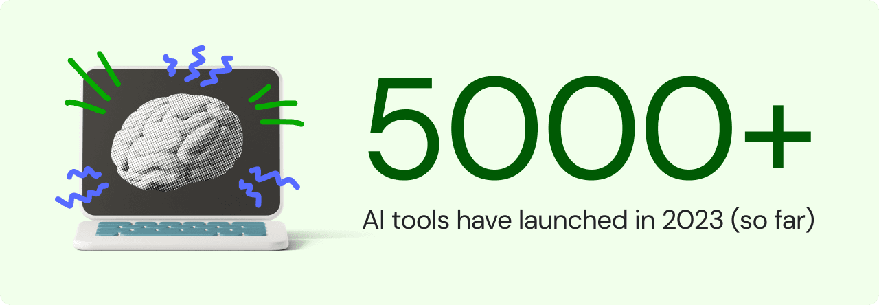 Over 5,000 AI tools have launched in 2023 so far