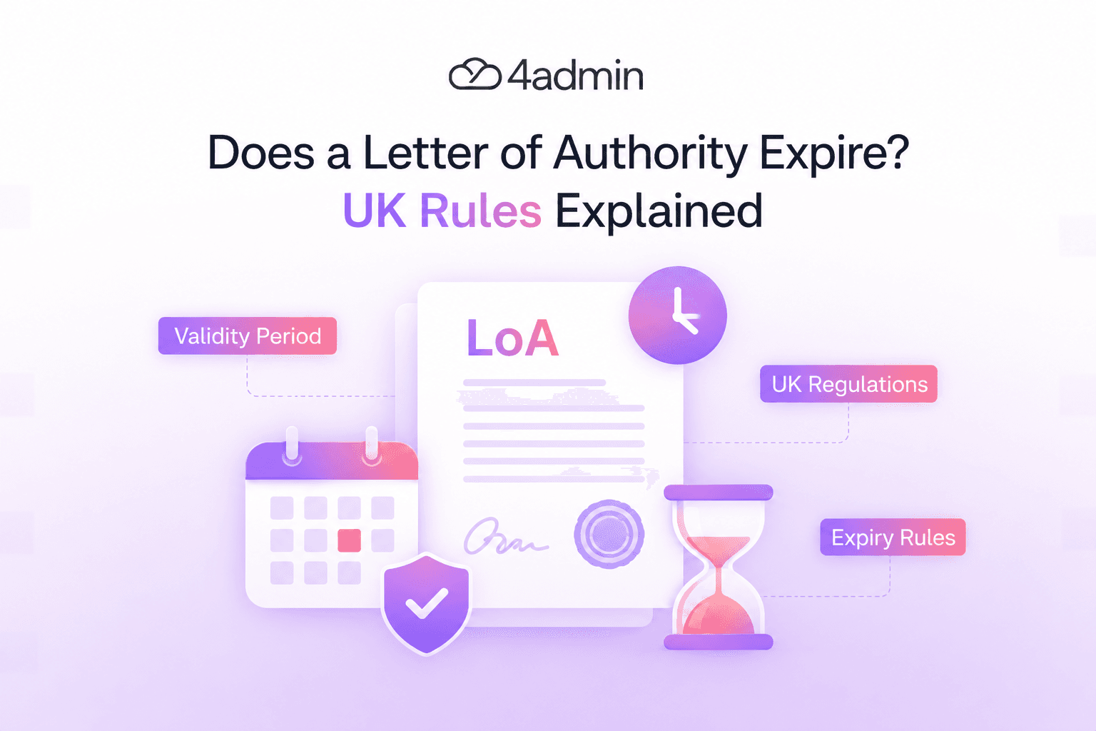 Does a Letter of Authority Expire? UK Rules Explained