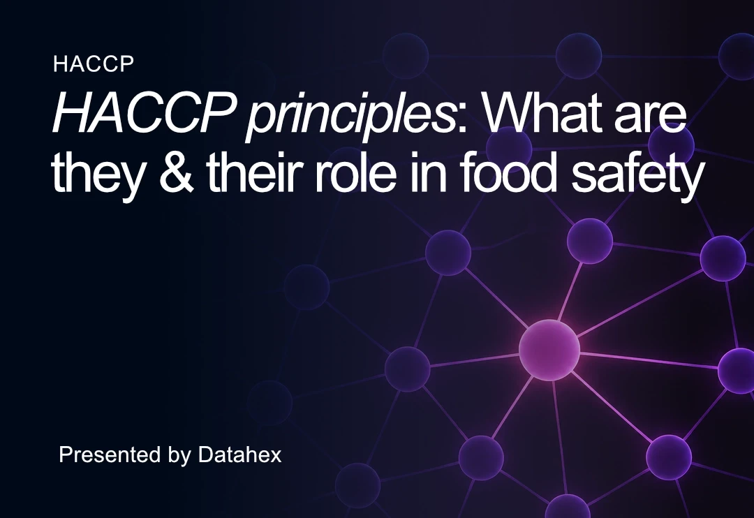 What are HACCP principles and how they work in food safety