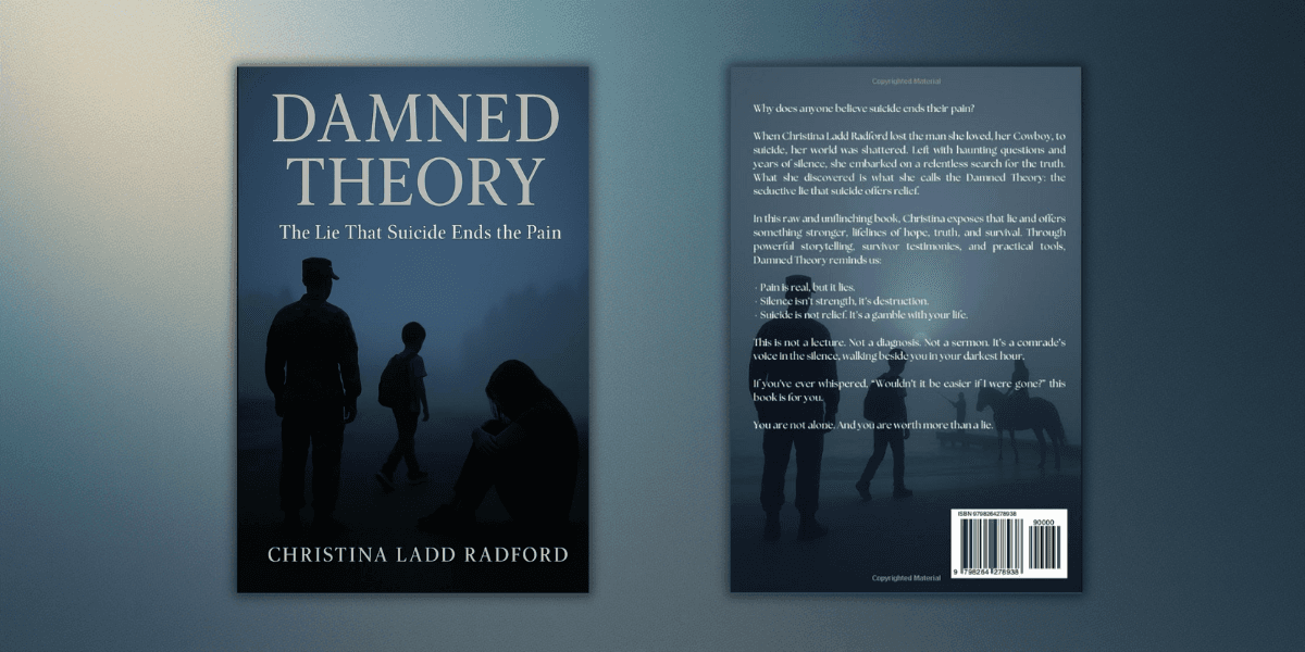 Cover of ‘Damned Theory’ by Christina Ladd Radford, exploring suicide’s false promise, with a hopeful, truth-driven message.