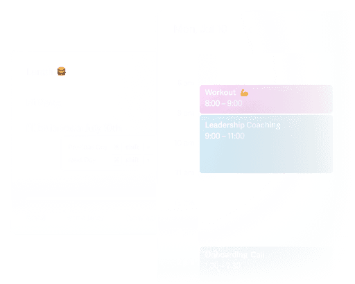 An image of an email message next to a calendar view of someone's day, with a workout scheduled from 8:00 to 9:00AM, followed by Leadership Coaching scheduled from 9:00AM to 11:00AM