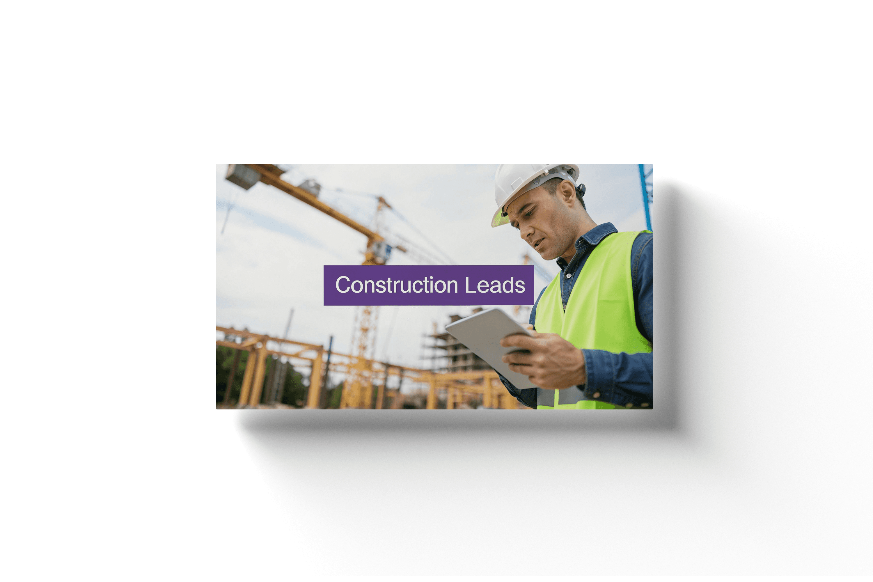 a construction worker standing behind a purple banner that reads 'construction leads'