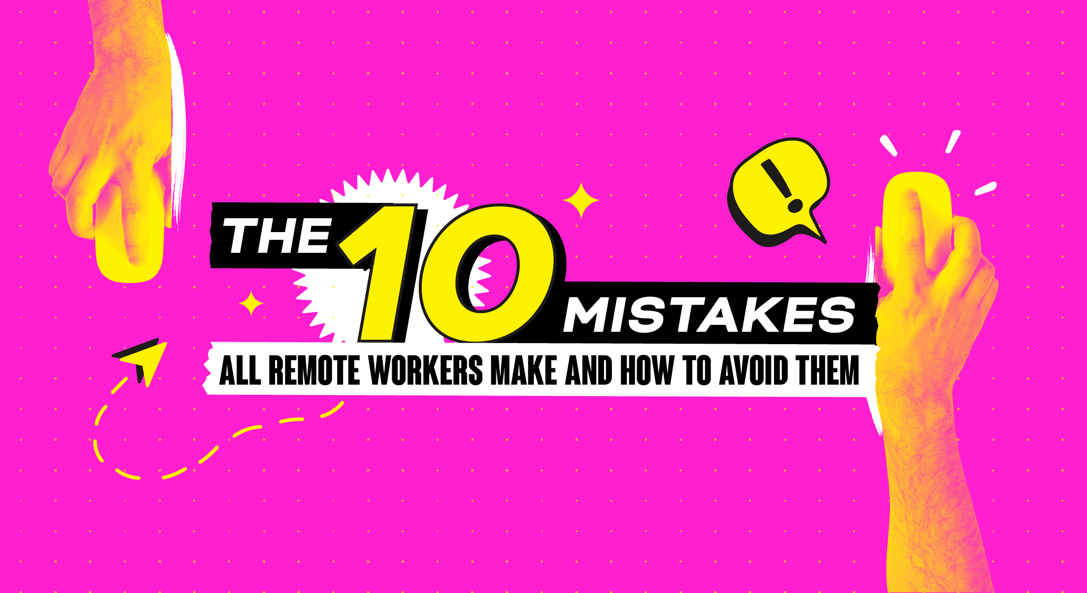 Wide pink banner with hands and bold typography listing 10 mistakes remote workers make and how to avoid them