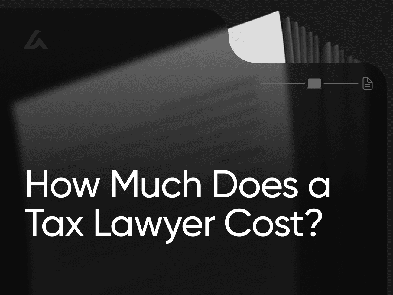 How Much Does a Tax Lawyer Cost?