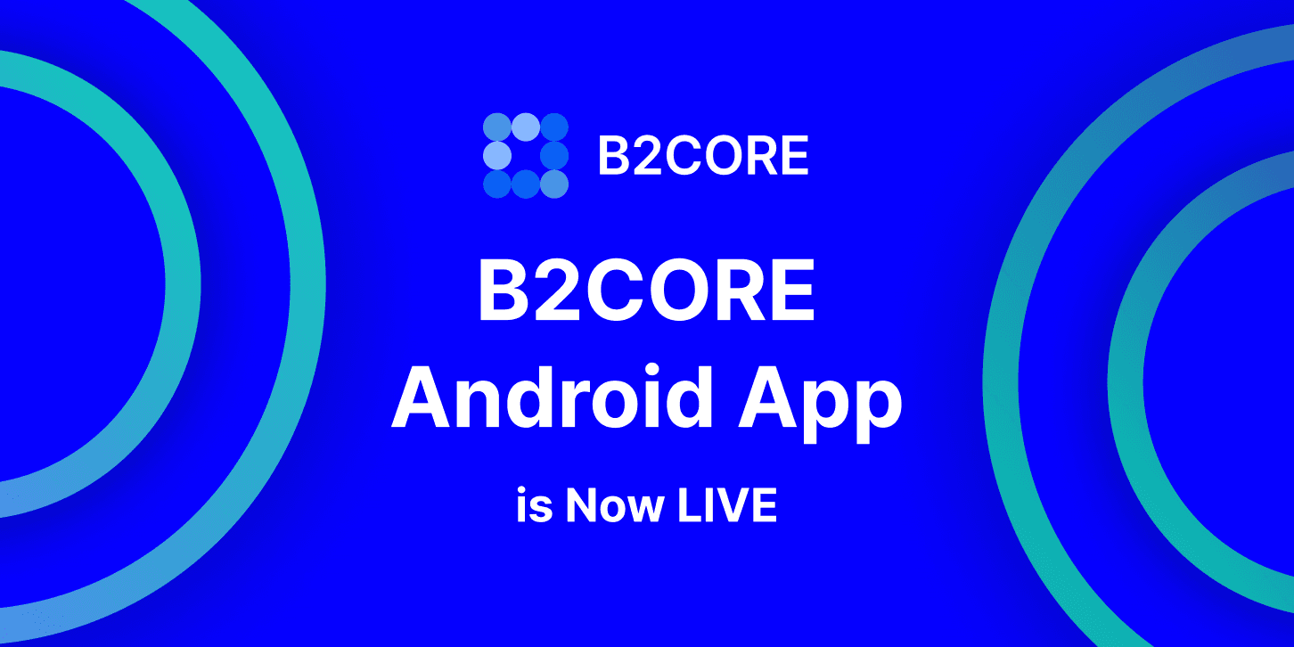 B2CORE Android App