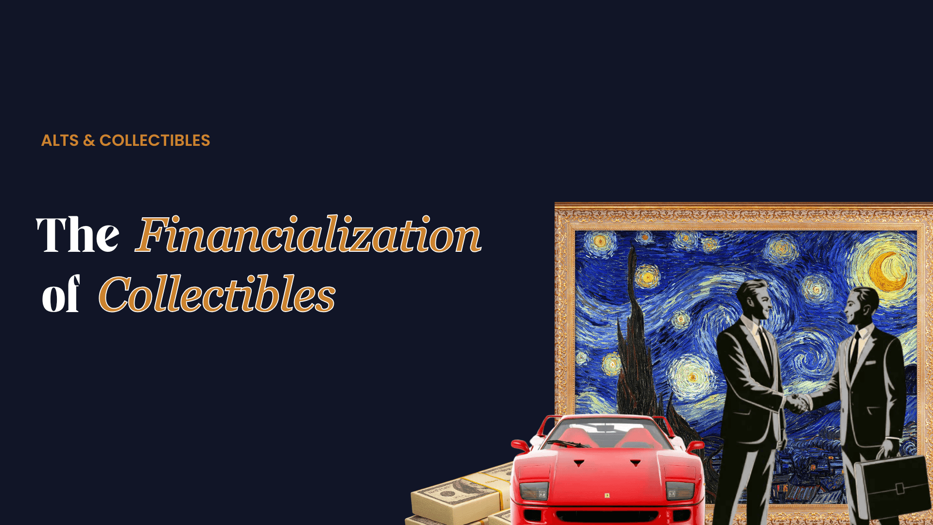 Graphic titled 'The Financialization of Collectibles' from Dram, illustrating the shift toward investing in alternative assets like rare whiskey, art, and vintage cars against a backdrop of gold bars.
