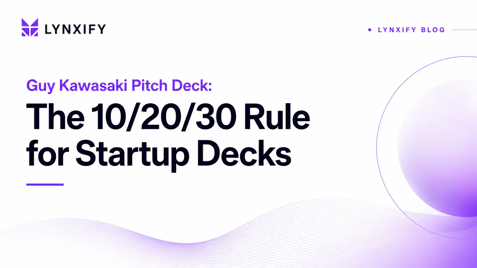 Guy Kawasaki pitch Deck