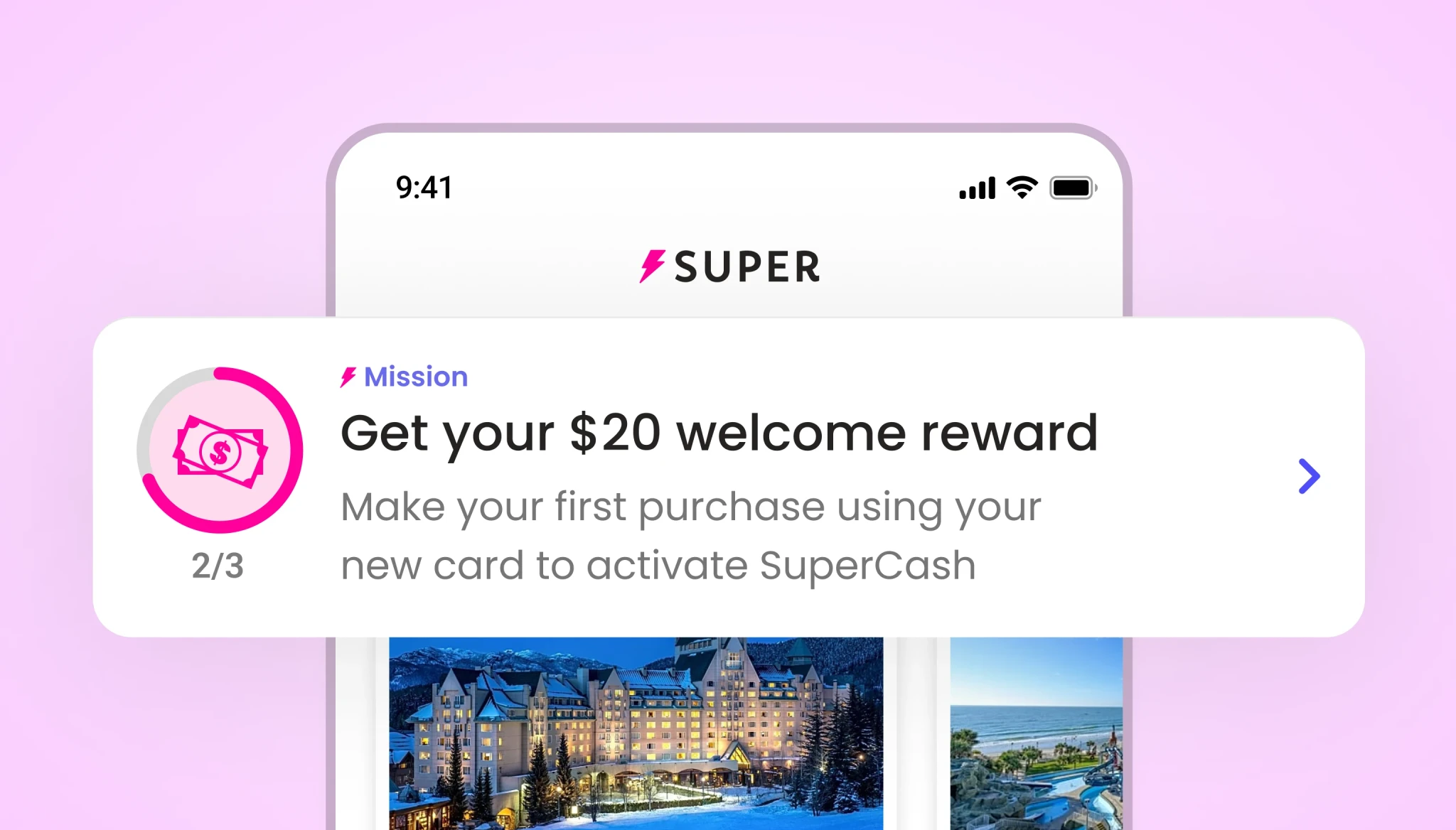 Mobile screen showing a SuperCash mission card titled ‘Get your $20 welcome reward’ with progress 1/3. The message encourages users to make their first purchase using their new card to activate SuperCash, displayed above hotel listings with a pink and purple gradient background.