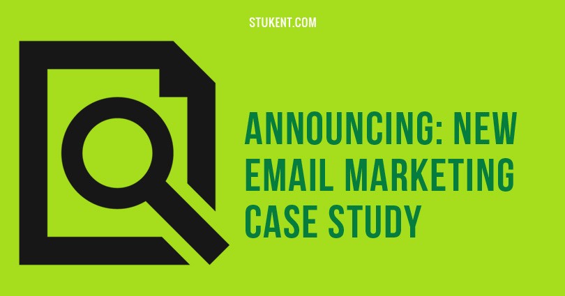 Bright green background with a black magnifying glass icon over a document. Text reads: “Announcing: New Email Marketing Case Study.” The Stukent.com logo appears at the top.