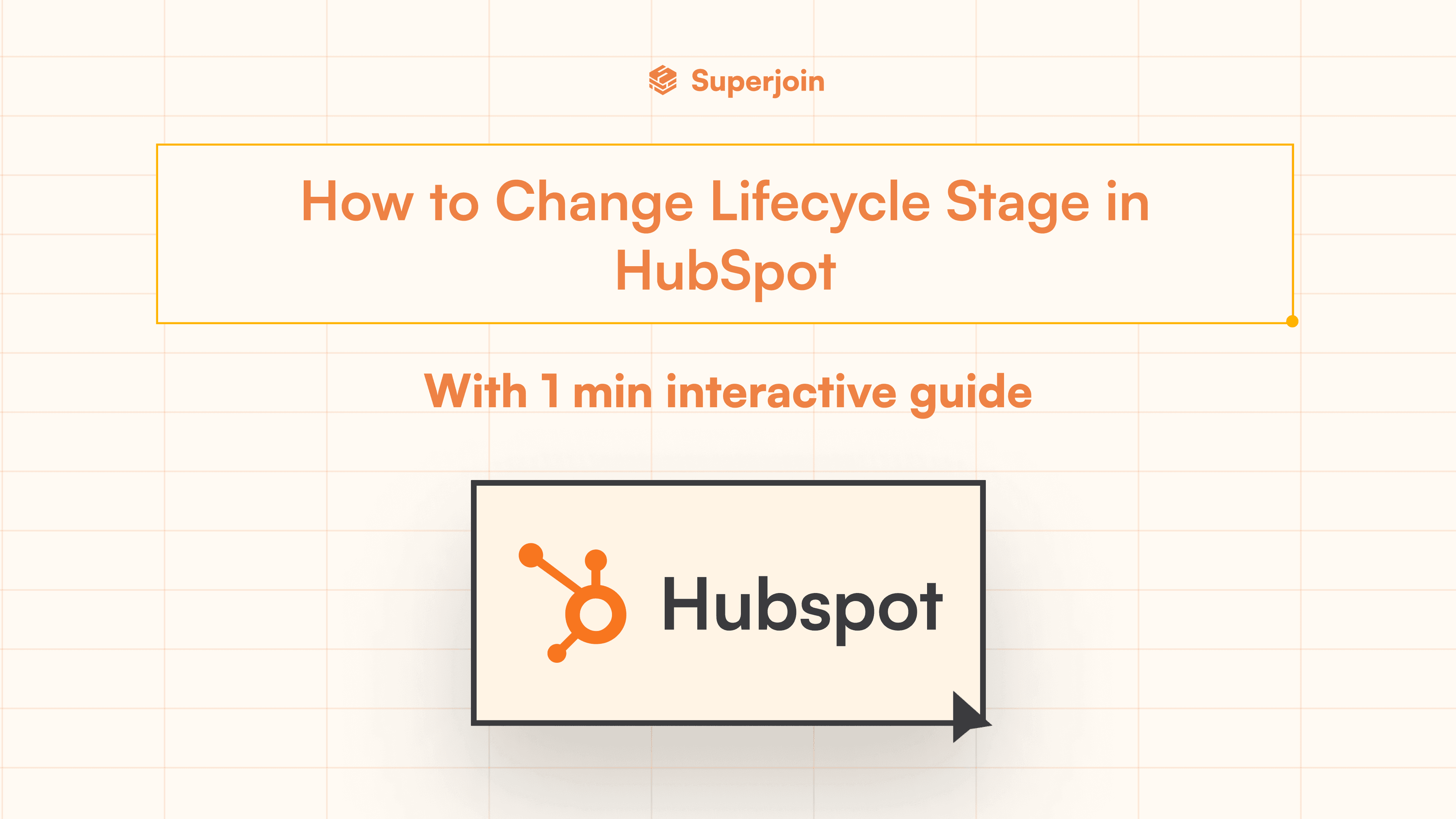 How to Change Lifecycle Stage in HubSpot 