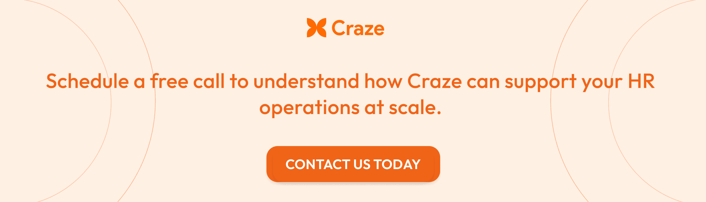 Schedule a free call to understand how craze can support