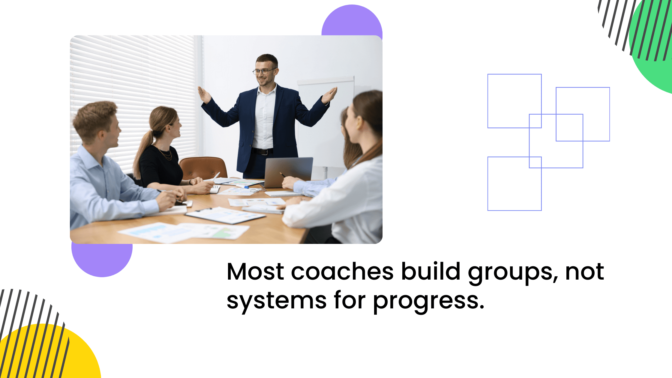 Coach leading a small group workshop with text explaining most coaches create groups instead of systems for progress.