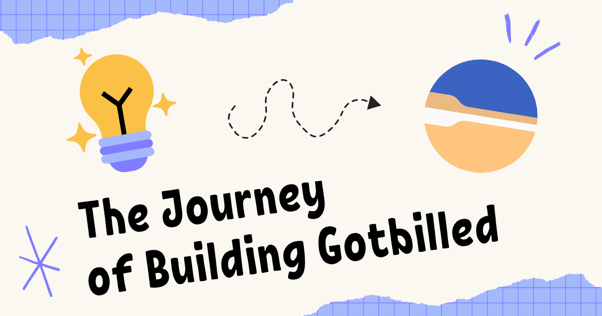 Lamp and Gotbilled logo with text "The Journey of Building Gotbilled"