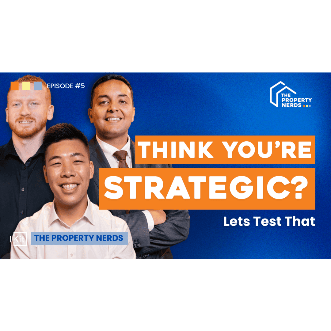 The Property Nerds: Think You're Strategic?