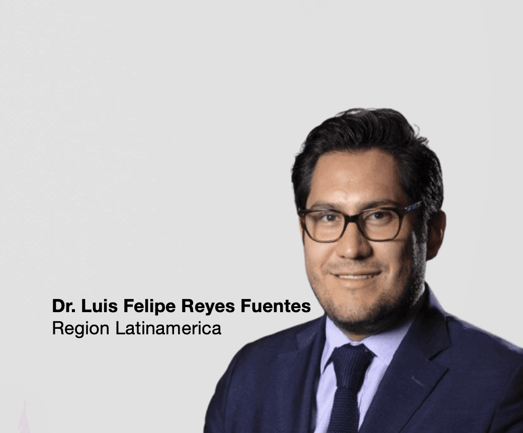 Dr Luis Felipe Reyes Fuentes, expert in medical affairs and life sciences markets in Latin America