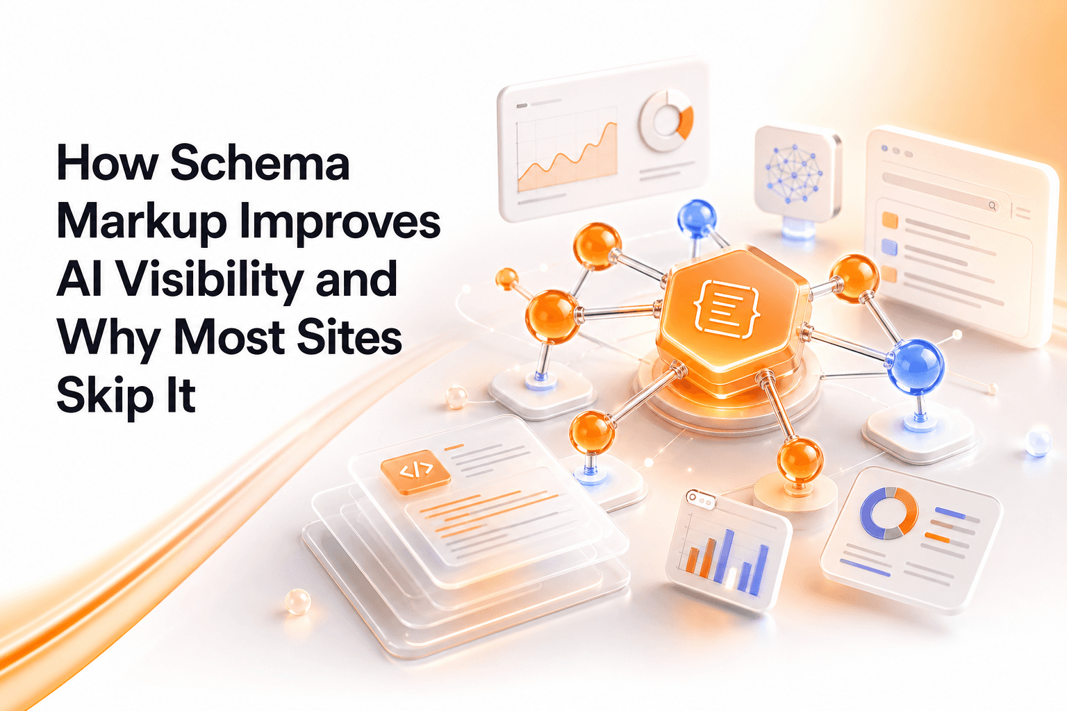 Hero image for How Schema Markup Improves AI Visibility and Why Most Sites Skip It