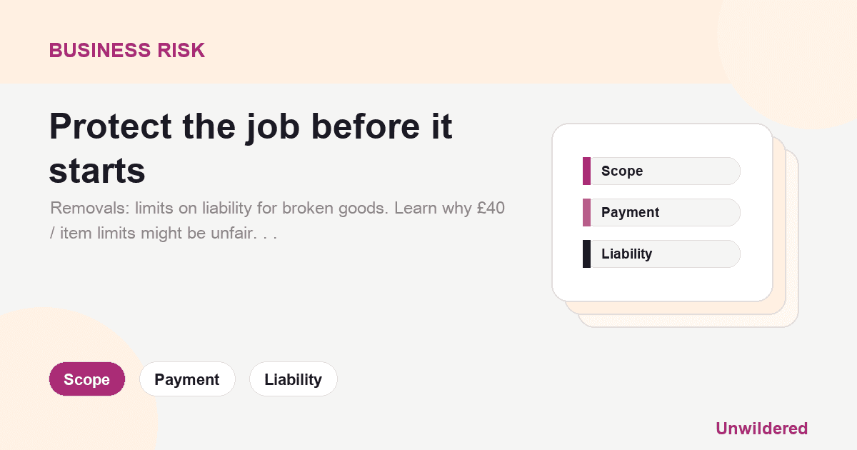 Explainer card for Broken TVs and Late Keys: A Removal Company’s Legal Guide: Scope, Payment, Liability.