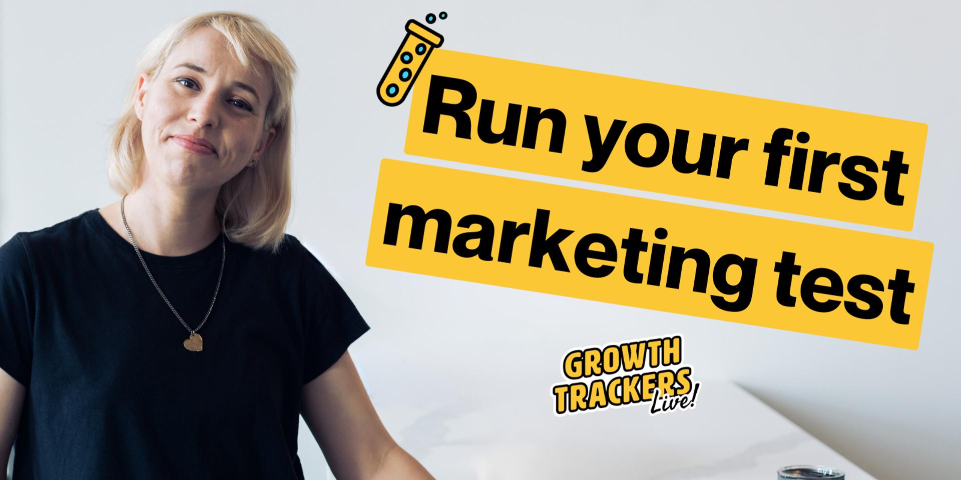 Run your first marketing test with Growthtrackers