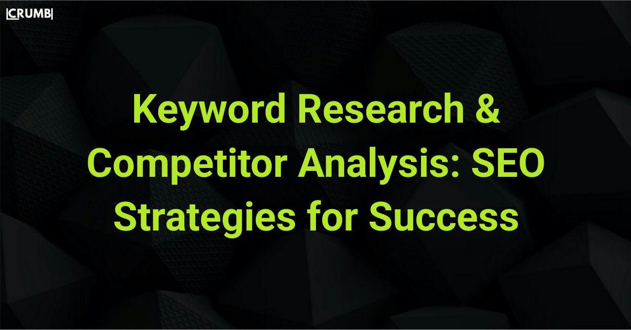 Keyword Research & Competitor Analysis