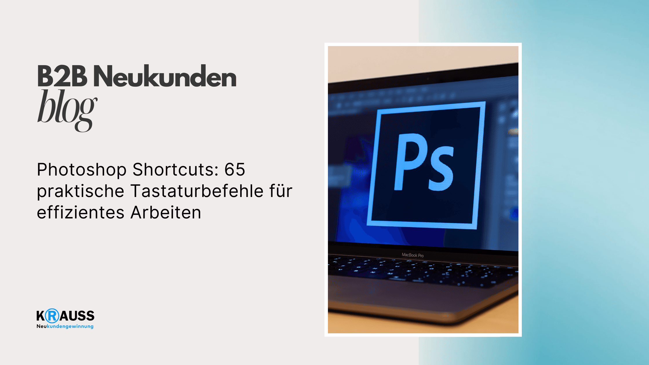 Photoshop Shortcuts: 65 praktische Tastaturbefehle für effizientes Arbeiten