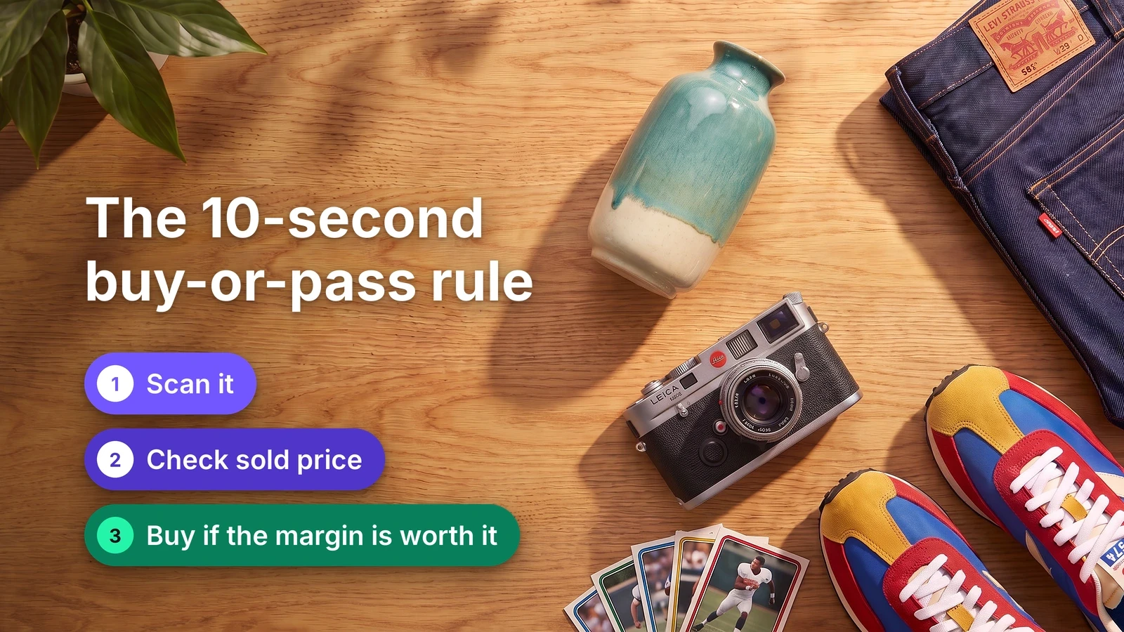 The 10-second buy-or-pass rule: scan it, check sold price, buy if the margin is worth it