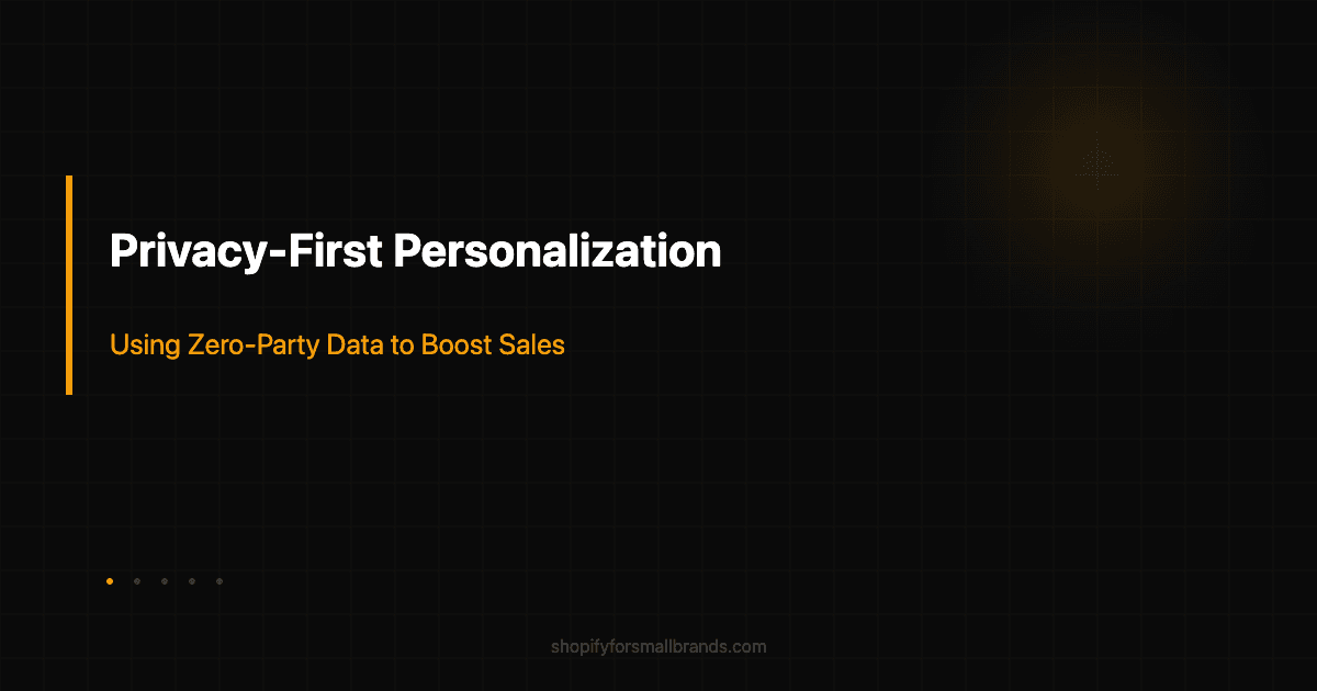 privacyfirst personalization using zeroparty data to boost sales shopify small brands blog